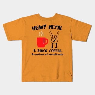 Heavy Metal & Black Coffee, Breakfast of Metalheads - With Horns Up Kids T-Shirt